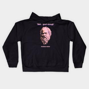 Meh Good Enough - Mediocrates Kids Hoodie